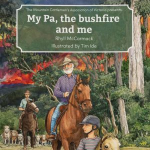 My Pa, the Bushfire and Me
